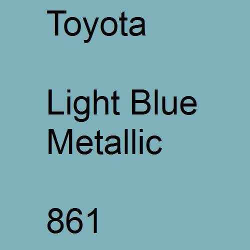 Toyota, Light Blue Metallic, 861.